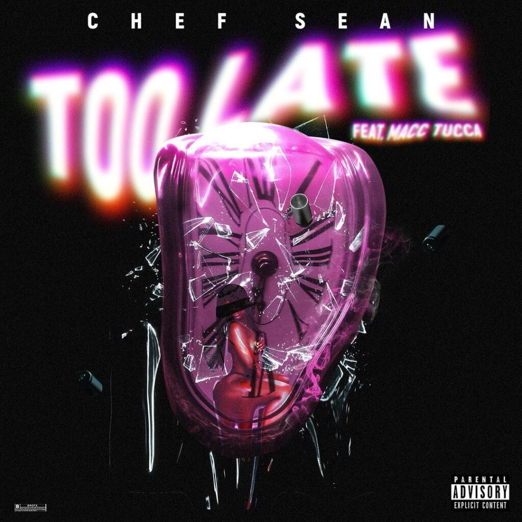 Chef Sean - Too Late